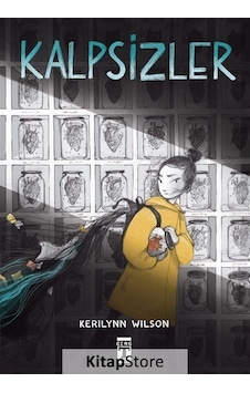 Kalpsizler - Kerilynn Wilson - Genç Timaş Kalpsizler - Kerilynn Wilson - Genç Timaş