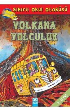 Sihirli Okul Otobüsü - Volkana Yolculuk - Joanna Cole - Altın Kitaplar Sihirli Okul Otobüsü - Volkana Yolculuk - Joanna Cole - Altın Kitaplar