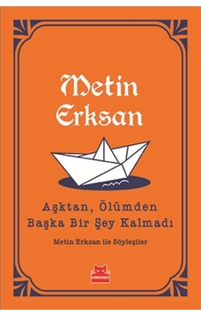 Aşktan Ölümden Başka Bir Şey Kalmadı - Metin Erksan - Kırmızı Kedi