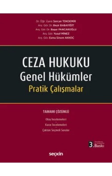 Ceza Hukuku Genel Hükümler Pratik Çalışmalar Dr. Öğr. Üyesi Sercan Tokdemir Ceza Hukuku Genel Hükümler Pratik Çalışmalar Dr. Öğr. Üyesi Sercan Tokdemir