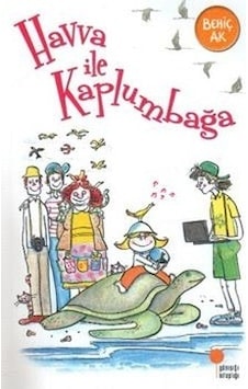 Havva ile Kaplumbağa - Behiç Ak - Günışığı Kitaplığı Havva ile Kaplumbağa - Behiç Ak - Günışığı Kitaplığı