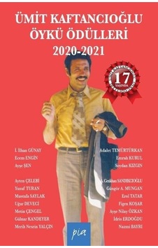Ümit Kaftancıoğlu Öykü Ödülleri 2020 - 2021- Pia Ümit Kaftancıoğlu Öykü Ödülleri 2020 - 2021- Pia