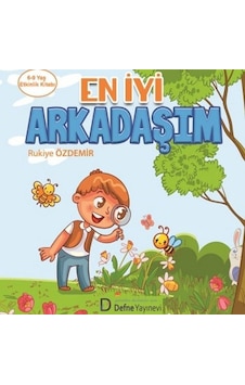 En İyi Arkadaşım - Rukiye Özdemir - Defne Yayınevi En İyi Arkadaşım - Rukiye Özdemir - Defne Yayınevi