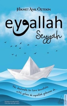 Destek Yayınları Eyvallah Seyyah Hikmet Anıl Öztekin Destek Yayınları Eyvallah Seyyah Hikmet Anıl Öztekin
