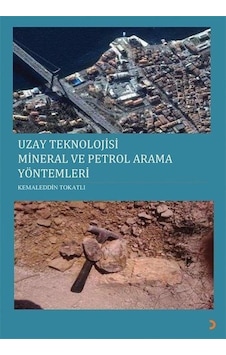 Uzay Teknolojisi Mineral ve Petrol Arama Yöntemleri - Kemaleddin Tokatlı - Cinius Uzay Teknolojisi Mineral ve Petrol Arama Yöntemleri - Kemaleddin Tokatlı - Cinius