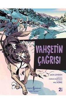 Vahşetin Çağrısı – Çizgilerle Klasikler Vahşetin Çağrısı – Çizgilerle Klasikler
