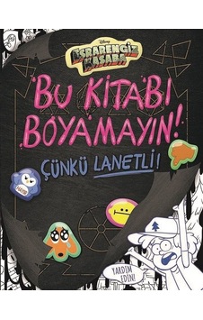 Disney Esrarengiz Kasaba-Bu Kitabı Boyamayın Çünkü Lanetli! - Emmy Cicierega - Beta Kids