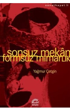 Sonsuz Mekan / Yağmur Çetgin Sonsuz Mekan / Yağmur Çetgin