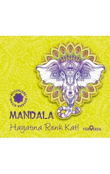 Mandala - Hayatına Renk Kat! - Büyüklere Boyama Kitabı- Yediveren Yayınları Mandala - Hayatına Renk Kat! - Büyüklere Boyama Kitabı- Yediveren Yayınları