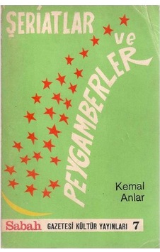 Şeriatlar Ve Peygamberler - Kemal Anlar Şeriatlar Ve Peygamberler - Kemal Anlar