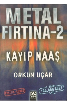 Metal Fırtına 2 Kayıp Naaş - Orkun Uçar 1.baskı Metal Fırtına 2 Kayıp Naaş - Orkun Uçar 1.baskı