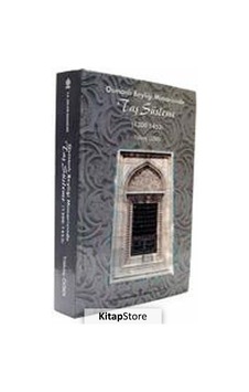 Osmanlı Beyliği Mimarisinde Taş Süsleme (1300 - 1453) - Canan Bayram - T.C. Kültür ve Turizm Bakanlığı Gel Osmanlı Beyliği Mimarisinde Taş Süsleme (1300 - 1453) - Canan Bayram - T.C. Kültür ve Turizm Bakanlığı Gel