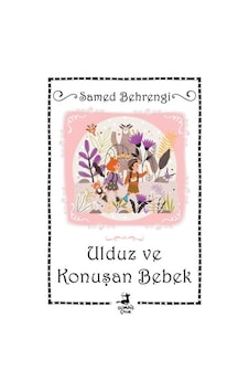 Ulduz ve Konuşan Bebek - Samed Behrengi - Olimpos Çocuk Ulduz ve Konuşan Bebek - Samed Behrengi - Olimpos Çocuk