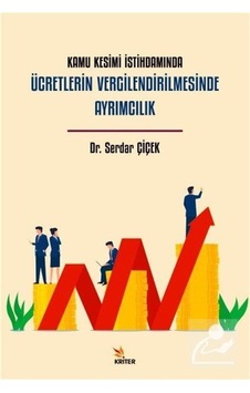 Kamu Kesimi İstihdamında Ücretlerin Vergilendirilmesinde Ayrımcılık - Serdar Çiçek - Kriter