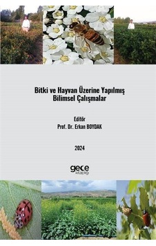 Bitki Ve Hayvan Üzerine Yapılmış Bilimsel Çalışmalar / Prof. D... Bitki Ve Hayvan Üzerine Yapılmış Bilimsel Çalışmalar / Prof. D...