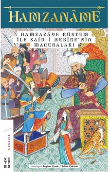 Hamzanme ve Hamzazde Rüstem ile Said-i Nebrenin Maceraları - Saime Çakmak -  Reyhan Çorak - Ketebe