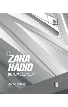 Ketebe Zaha Hadid Bütün Eserleri Ketebe Zaha Hadid Bütün Eserleri