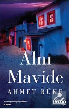 Alnı Mavide - Ahmet Büke Alnı Mavide - Ahmet Büke