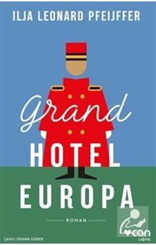 Grand Hotel Europa - Ilja Leonard Pfeijffer - Can Yayınları