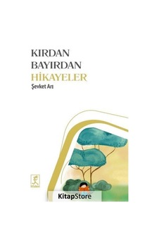 Kırdan Bayırdan Hikayeler - Şevket Arı - Hitabevi Kırdan Bayırdan Hikayeler - Şevket Arı - Hitabevi