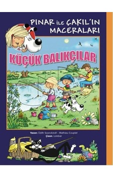 Küçük Balıkçılar / Pınar İle Çakıl'ın Maceraları Küçük Balıkçılar / Pınar İle Çakıl'ın Maceraları