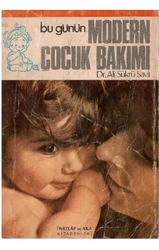 Bu Günün Modern Çocuk Bakımı - Dr. Ali Şükrü Şavlı Bu Günün Modern Çocuk Bakımı - Dr. Ali Şükrü Şavlı