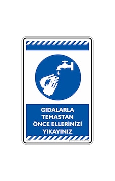 Gıdalarla Temastan Önce ve Sonra Ellerinizi Yıkayınız Gıdalarla Temastan Önce ve Sonra Ellerinizi Yıkayınız