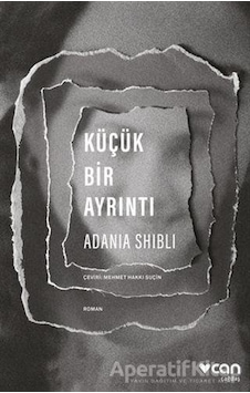 Küçük Bir Ayrıntı - Adania Shibli - Can Yayınları