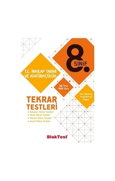 8.Sınıf T.C. İnkılap Tarihi ve Atatürkçülük Tekrar Testleri - Bloktest Yayınları 8.Sınıf T.C. İnkılap Tarihi ve Atatürkçülük Tekrar Testleri - Bloktest Yayınları