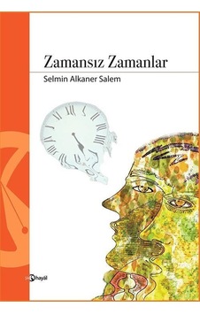 Zamansız Zamanlar - Selmin Alkaner Salem - Hayal Zamansız Zamanlar - Selmin Alkaner Salem - Hayal