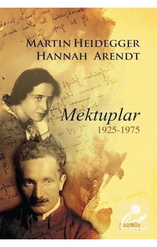 Martin Heidegger - Hannah Arendt - Ursula Ludz - Kaknüs Yayınları Martin Heidegger - Hannah Arendt - Ursula Ludz - Kaknüs Yayınları