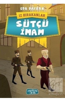 Sütçü İmam-İz Bırakanlar - Eda Bayrak - Yediveren Çocuk Sütçü İmam-İz Bırakanlar - Eda Bayrak - Yediveren Çocuk