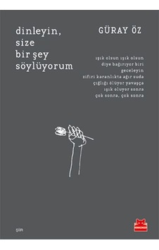 Dinleyin. Size Bir Şey  Söylüyorum