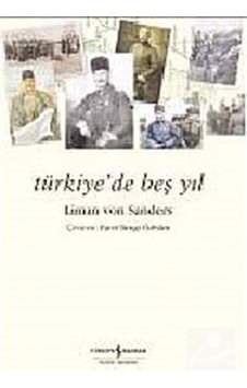 Türkiyede Beş Yıl / Liman Von Sanders 9789944888875
