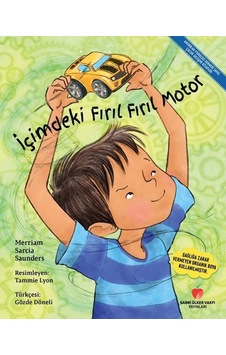 İçimdeki Fırıl Fırıl Motor - Merriam Sarcia Saunder - Sabri Ülker Vakfı İçimdeki Fırıl Fırıl Motor - Merriam Sarcia Saunder - Sabri Ülker Vakfı