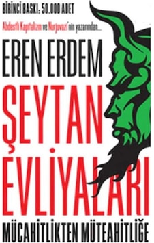Şeytan Evliyaları Mücahitlikten Müteahitliğe - Eren Erdem