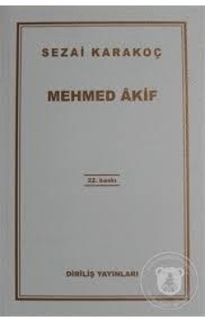 Mehmed Akif - Sezai Karakoç - Diriliş Yayınları Mehmed Akif - Sezai Karakoç - Diriliş Yayınları