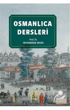 Osmanlıca Dersleri - Prof. Dr. Muharrem Ergin Osmanlıca Dersleri - Prof. Dr. Muharrem Ergin