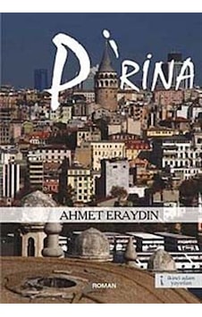 Pirina - Ahmet Eraydın - İkinci Adam Yayınları Pirina - Ahmet Eraydın - İkinci Adam Yayınları