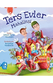 Ters Evler Mahallesi - Gökçen Bengi Gündoğdu - Zencefil Kitap Ters Evler Mahallesi - Gökçen Bengi Gündoğdu - Zencefil Kitap