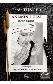 Anamın Duası Bütün Şiirler / Cahit Tuncer