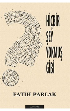 Hiçbir Şey Yokmuş Gibi / Fatih Parlak Hiçbir Şey Yokmuş Gibi / Fatih Parlak