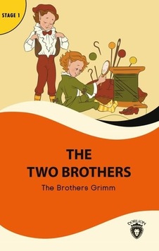 The Two Brothers - Stage 1 - Grimm Kardeşler - Dorlion Yayınevi