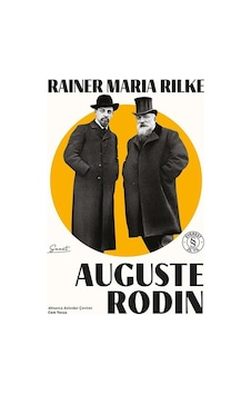 Auguste Rodin / Rainer Maria Rilke Auguste Rodin / Rainer Maria Rilke