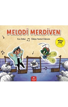 Melodi Merdiven - Ece Zeber -  Özlem Yurteri Gürevin - Redhouse Kidz Yayınları