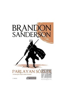 Parlayan Sözler - Fırtınaışığı Arşivi İkinci Roman Cilt 1 Akıl Çelen Kitaplar - Akıl Çelen Kitaplar Parlayan Sözler - Fırtınaışığı Arşivi İkinci Roman Cilt 1 Akıl Çelen Kitaplar - Akıl Çelen Kitaplar