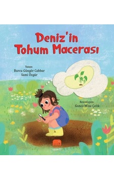 Deniz'in Tohum Macerası - Burcu Güngör Cabbar -  Sami Özgür - Uçan Fil