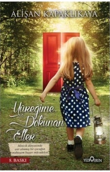 Yediveren Yüreğime Dokunan Eller - Alişan Kapaklıkaya