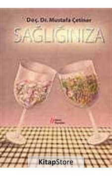 Sağlığınıza - Mustafa Çetiner - Gürer Yayınları