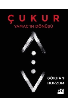Çukur-Yamaç'ın Dönüşü - Gökhan Horzum - Doğan Kitap